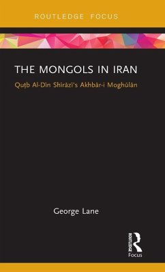 The Mongols in Iran - Lane, George