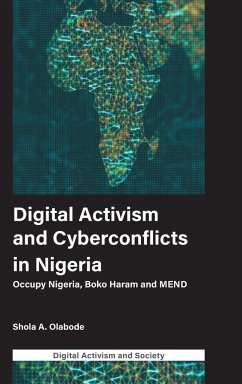 Digital Activism and Cyberconflicts in Nigeria - Olabode, Shola A.