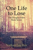 One Life to Lose - The Douglas Files