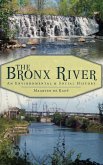 The Bronx River: An Environmental & Social History