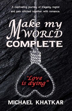 Make my World Complete - Khatkar, Michael