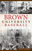 Brown University Baseball: A Legacy of the Game