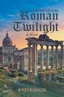 A Chronicle of the Roman Twilight - Bild 1
