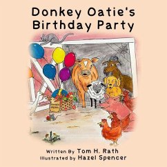 Donkey Oatie's Birthday Party - Rath, Tom H.; Spencer, Hazel