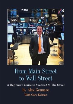 From Main Street to Wall Street - Gennaro, Alex; Kelman, Gary