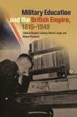 Military Education and the British Empire, 1815-1949 Military Education and the British Empire, 1815-1949