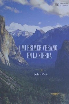 Mi primer verano en la sierra - Muhir, John; Muir, John