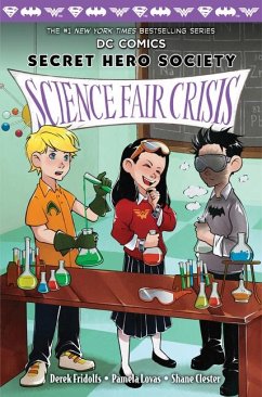 Science Fair Crisis (DC Comics: Secret Hero Society #4) - Fridolfs, Derek