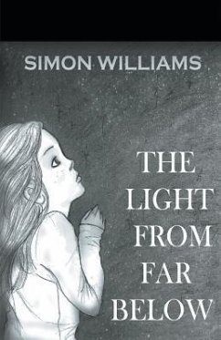 The Light From Far Below - Williams, Simon