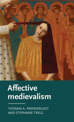 Affective medievalism - Prendergast, Thomas A.; Trigg, Stephanie