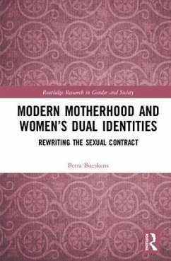 Modern Motherhood and Women's Dual Identities - Bueskens, Petra