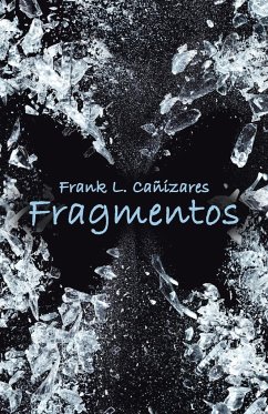 Fragmentos - Cañizares, Frank L.