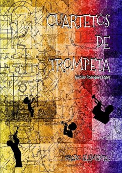 Cuartetos de trompeta grado elemental - Rodríguez López, Nicolau