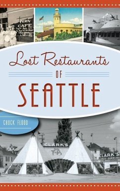 Lost Restaurants of Seattle - Flood, Charles