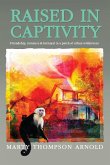Raised in Captivity Raised in Captivity