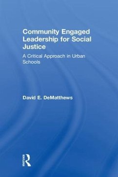 Community Engaged Leadership for Social Justice - Dematthews, David E