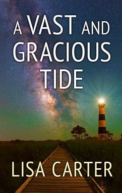 A Vast and Gracious Tide - Carter, Lisa