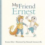 My Friend Ernest