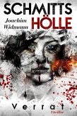 Schmitts Hölle - Verrat. (eBook, ePUB)