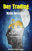 Day Trading Myths Revealed (eBook, ePUB) Day Trading Myths Revealed (eBook, ePUB)