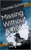 Missing Without A Trace: A Kelly Mitchell Mystery (eBook, ePUB)