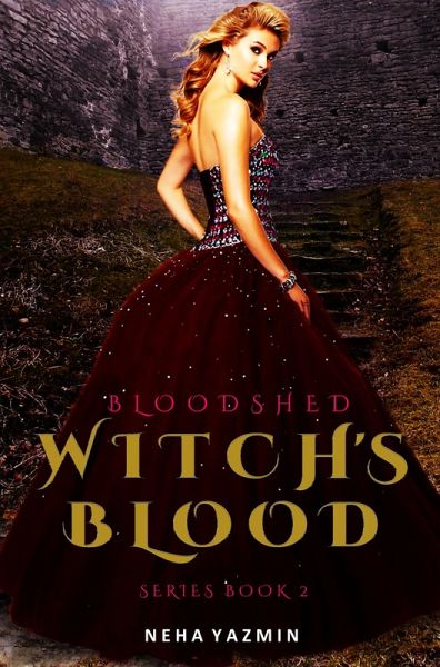 Bloodshed (Witch's Blood Series, #2) (eBook, ePUB) Bloodshed (Witch's Blood Series, #2) (eBook, ePUB)