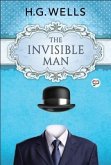 The Invisible Man (eBook, ePUB)