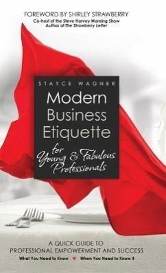 Modern Business Etiquette for Young & Fabulous Professionals (eBook, ePUB) - Wagner, Stayce