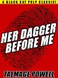 Her Dagger Before Me (eBook, ePUB) - Bild 1