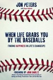 When Life Grabs You by the Baseballs (eBook, ePUB)