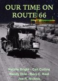 OUR TIME ON ROUTE 66 (eBook, ePUB)