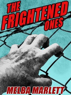 The Frightened Ones (eBook, ePUB) - Marlett, Melba