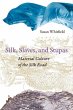 Silk, Slaves, and Stupas (eBook, ePUB) - Bild 1