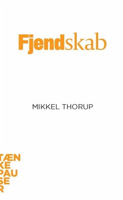 Fjendskab (eBook, ePUB) - Thorup, Mikkel