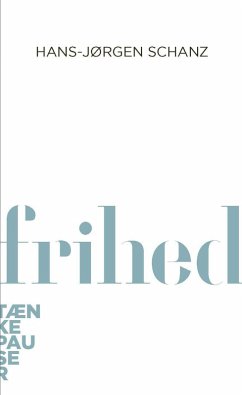 Frihed (eBook, ePUB) - Schanz, Hans-Jørgen