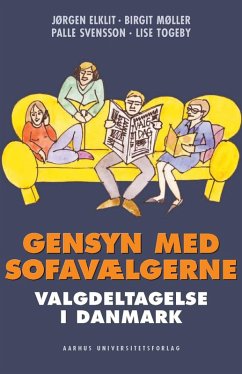 Gensyn med sofavælgerne (eBook, ePUB) - Elklit, Jorgen; Moller, Birgit; Svensson, Palle; Togeby, Lise