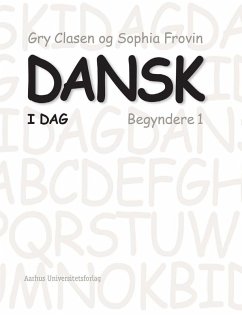 Dansk i dag (eBook, PDF) - Clasen, Gry; Frovin, Sophia