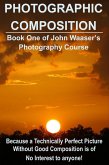 Photographic Composition (eBook, ePUB) Photographic Composition (eBook, ePUB)