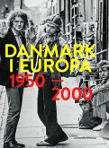 Danmark i Europa 1950-2000 (eBook, PDF)