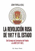 La Revolución rusa de 1917 y el Estado : del Consejo de Comisarios del Pueblo a la NEP, 1917-1921