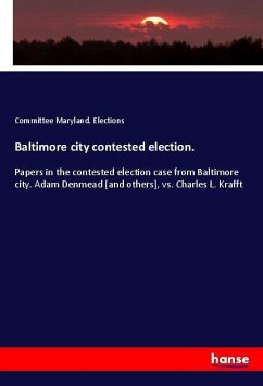 Baltimore city contested election.