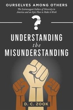 Understanding the Misunderstanding - Zook, D. C.