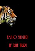 Le due tigri (eBook, ePUB)