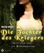 Die Tochter des Kriegers 2 - Im letzten... - Bild 1
