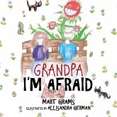 Grandpa, I'm Afraid (eBook, ePUB)