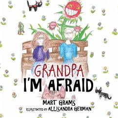 Grandpa, I'm Afraid (eBook, ePUB) - Grams, Mart