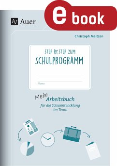 Step by step zum Schulprogramm (eBook, PDF) - Maitzen, Christoph