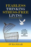 Fearless Thinking, Stress-Free Living (eBook, ePUB)