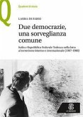 Due democrazie, una sorveglianza comune. Italia e Repubblica Federale Tedesca nella lotta al terrorismo interno e internazionale (1967-1986) Due democrazie, una sorveglianza comune. Italia e Repubblica Federale Tedesca nella lotta al terrorismo interno e internazionale (1967-1986)