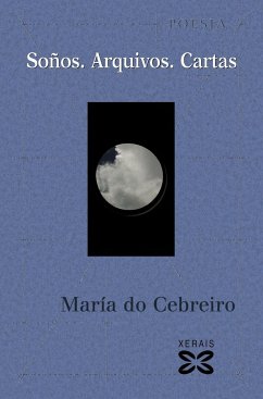 Soños, arquivos, cartas - Cebreiro, María do